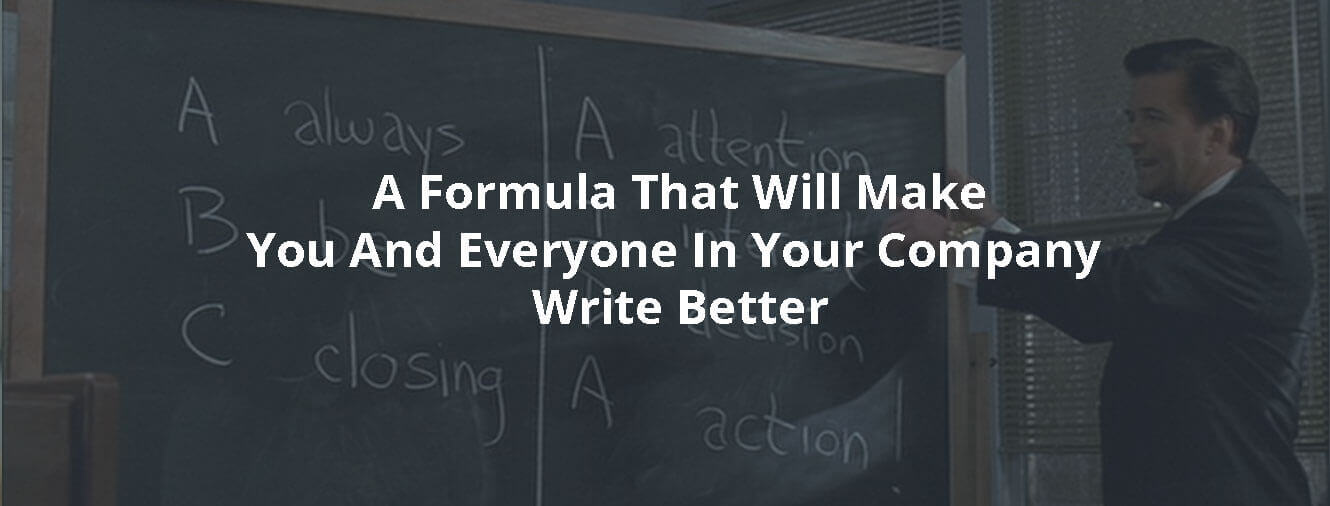 AIDA: A Formula That Will Make You And Everyone In Your Company Write Better