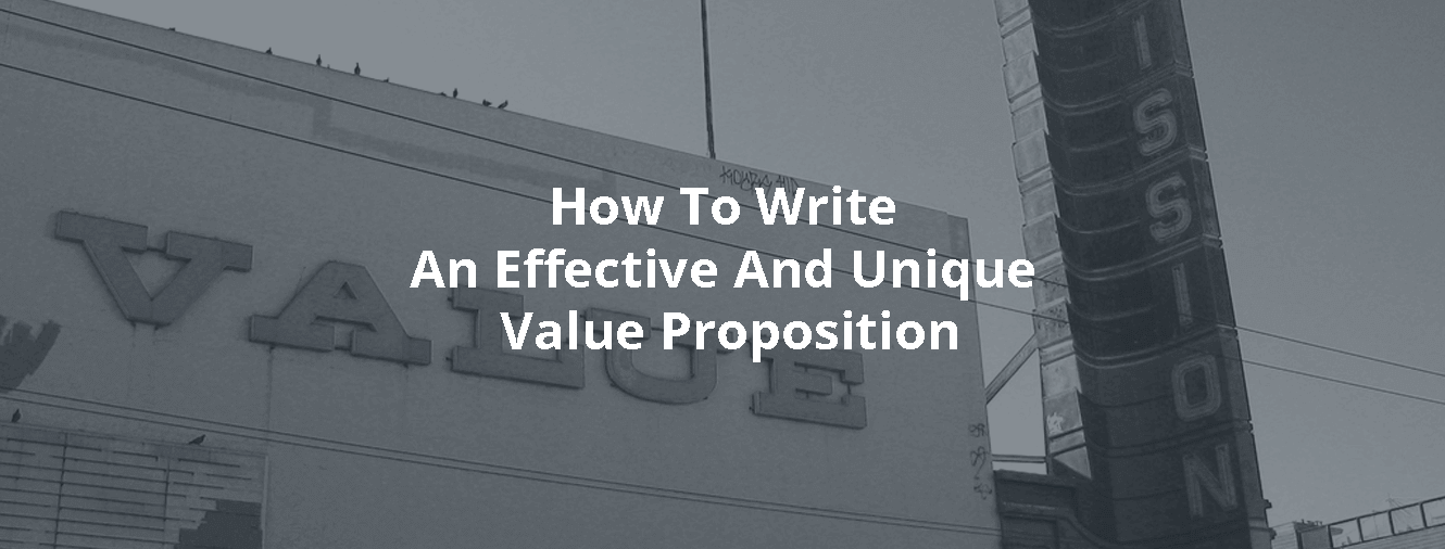 How To Write An Effective And Unique Value Proposition