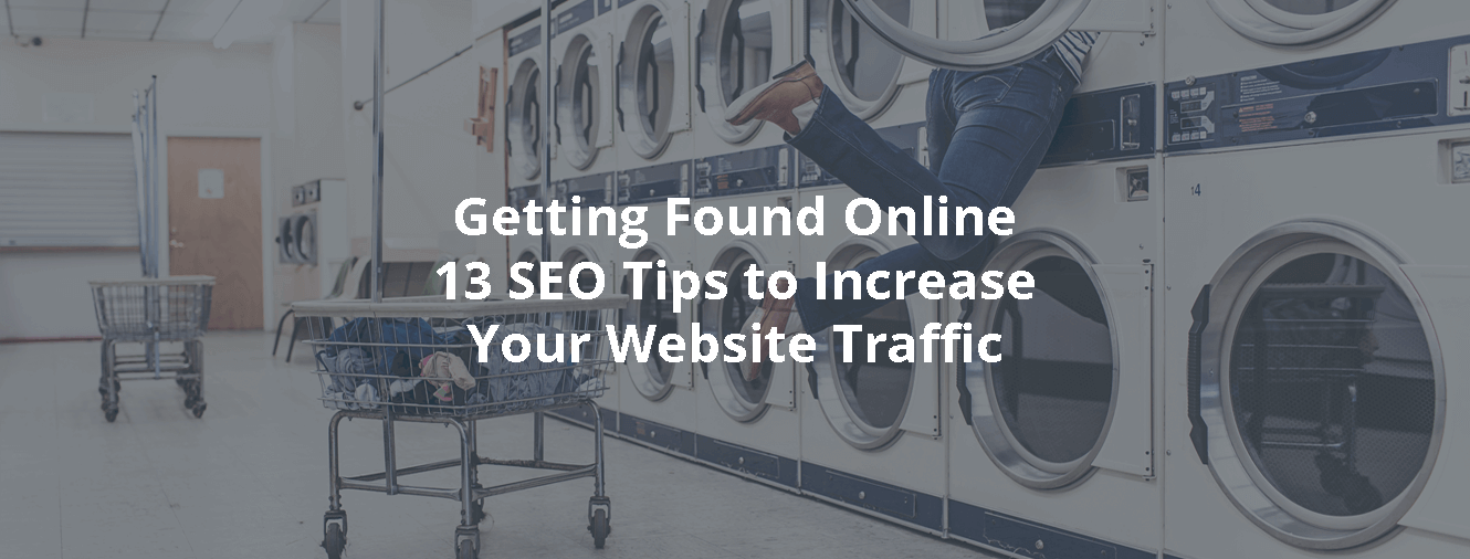 Getting Found Online - 13 SEO Tips to Increase Your Website Traffic - Inbound Rocket